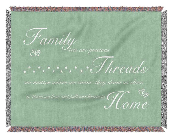 Family Quote Family Ties Are Precious Green Woven Blanket