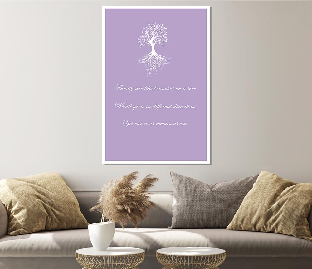 Family Quote Family Are Like Branches 2 Lilac Print Poster Wall Art