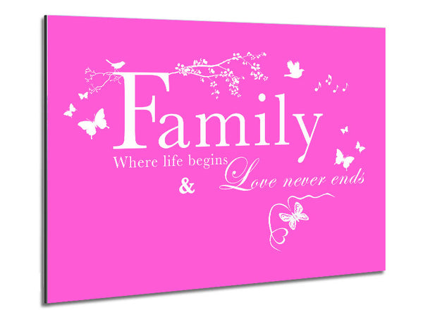 Family Quote Family Where Life Begins Vivid Pink