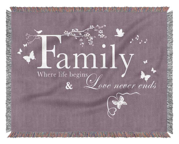 Family Quote Family Where Life Begins Dusty Pink Woven Blanket