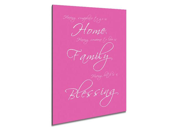 Home Quote Having Someplace To Go Is Home Vivid Pink