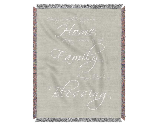 Home Quote Having Someplace To Go Is Home Pink Woven Blanket