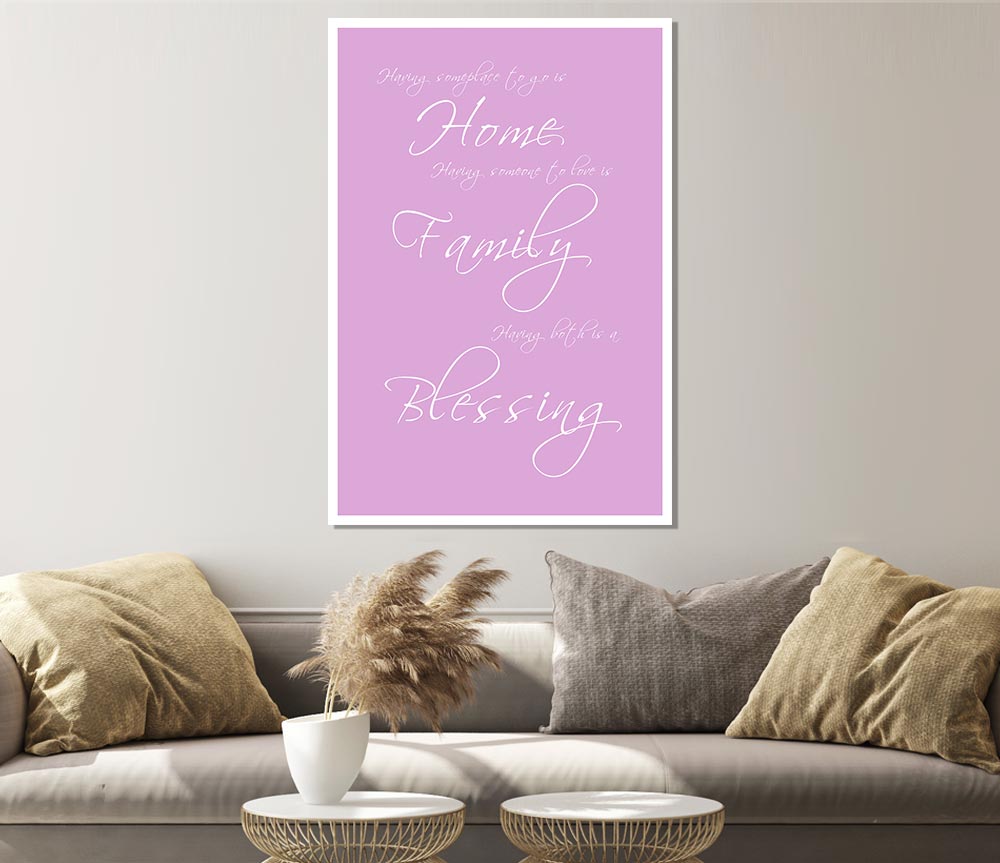 Home Quote Having Someplace To Go Is Home Pink Print Poster Wall Art