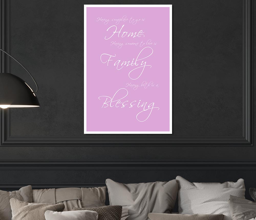 Home Quote Having Someplace To Go Is Home Pink Print Poster Wall Art