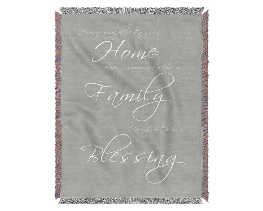 Home Quote Having Someplace To Go Is Home Grey White Woven Blanket