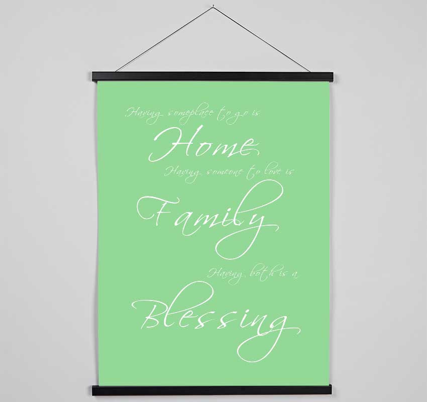 Home Quote Having Someplace To Go Is Home Green Hanging Poster - Wallart-Direct UK