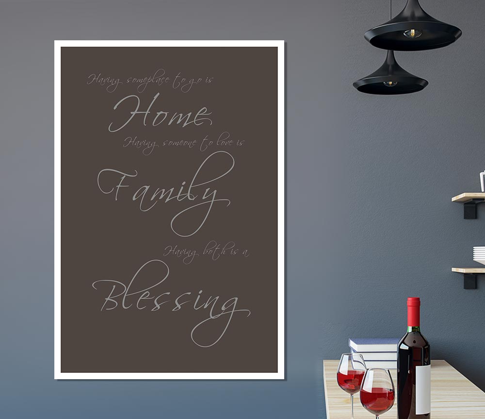 Having Someplace To Go Is Home Chocolate Print Poster Wall Art