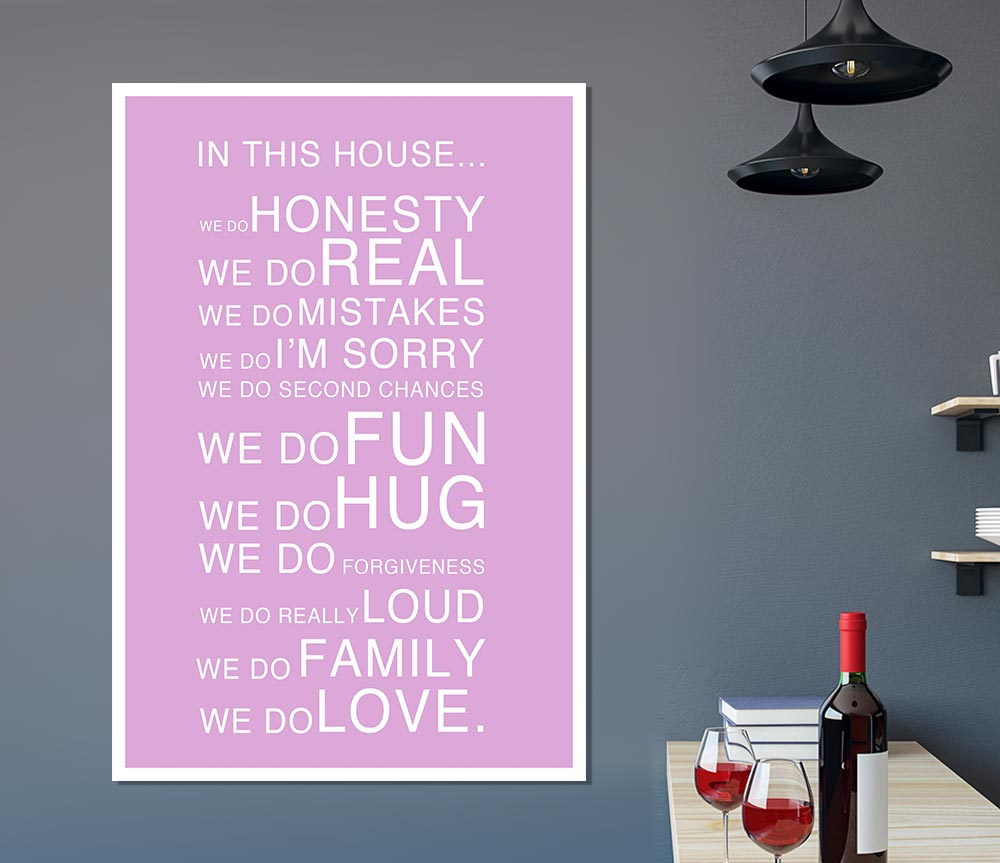 Family Quote In This House Pink Print Poster Wall Art