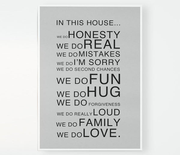 Family Quote In This House Grey Print Poster Wall Art