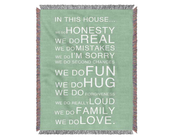 Family Quote In This House Green Woven Blanket