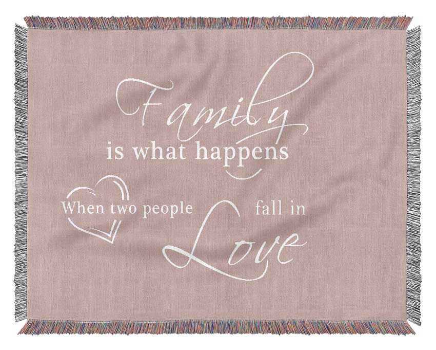 Family Quote Family Is What Happens Vivid Pink Woven Blanket