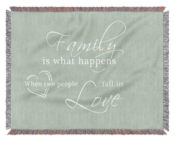 Family Quote Family Is What Happens Beige Woven Blanket