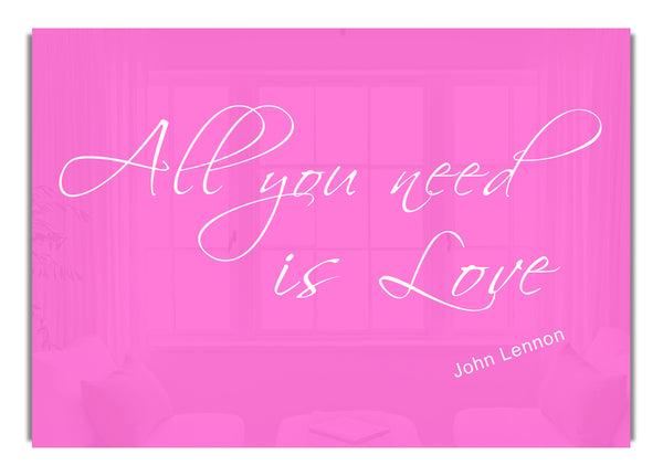 All You Need Is Love 2 Vivid Pink