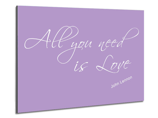 Music Quote All You Need Is Love 2 Lilac