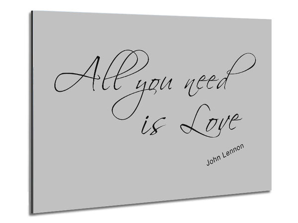 Music Quote All You Need Is Love 2 Grey