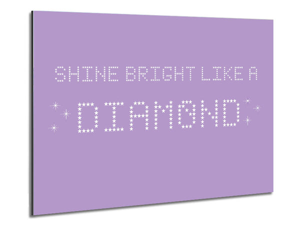 Music Quote Shine Bright Rihanna Lilac