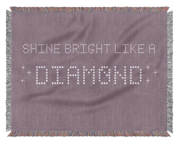 Music Quote Shine Bright Rihanna Dusty Pink Woven Blanket