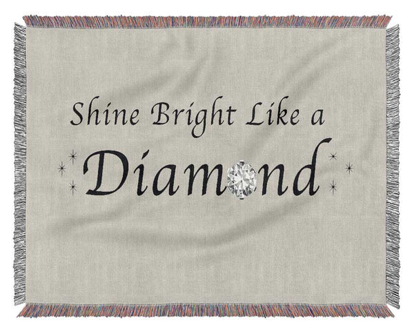 Music Quote Shine Bright Like A Diamond Rihanna Grey Woven Blanket