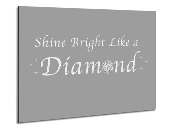 Music Quote Shine Bright Like A Diamond Rihanna Grey White