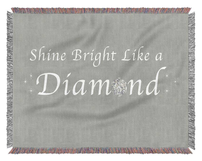 Music Quote Shine Bright Like A Diamond Rihanna Grey White Woven Blanket