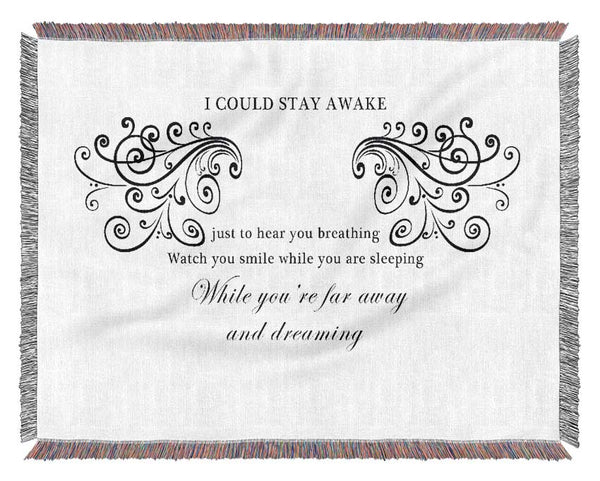 Music Quote I Could Stay Awake Aerosmith White Woven Blanket