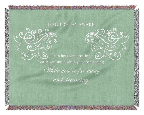 Music Quote I Could Stay Awake Aerosmith Green Woven Blanket