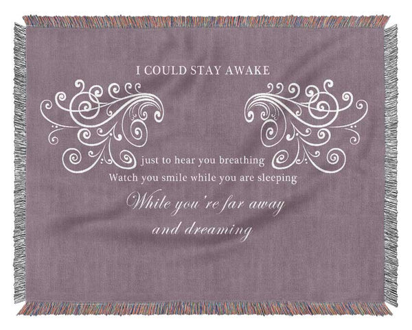 Music Quote I Could Stay Awake Aerosmith Dusty Pink Woven Blanket