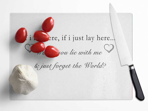 Music Quote If I Lay Here Snow Patrol White Glass Chopping Board