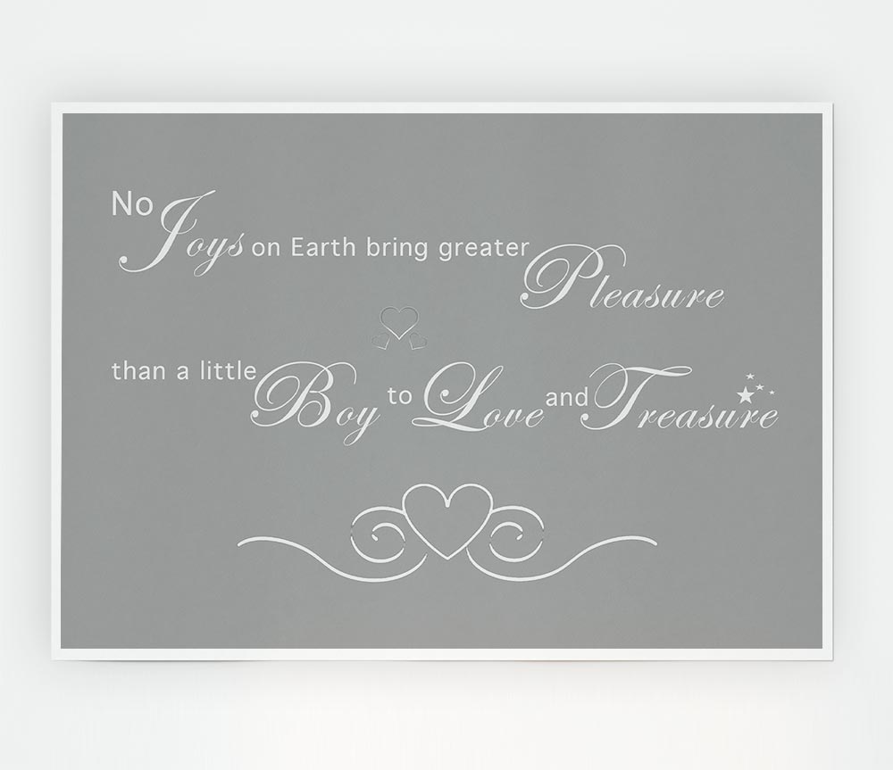 Boys Room Quote No Joys On Earth Bring Pleasure Grey White Print Poster Wall Art