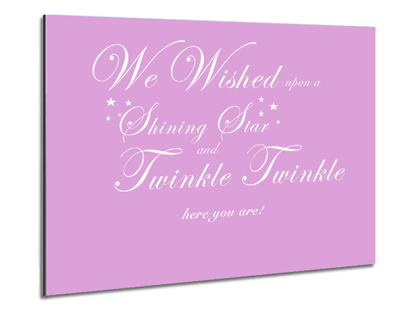 Nursery Quote We Wished Upon A Shining Star Pink