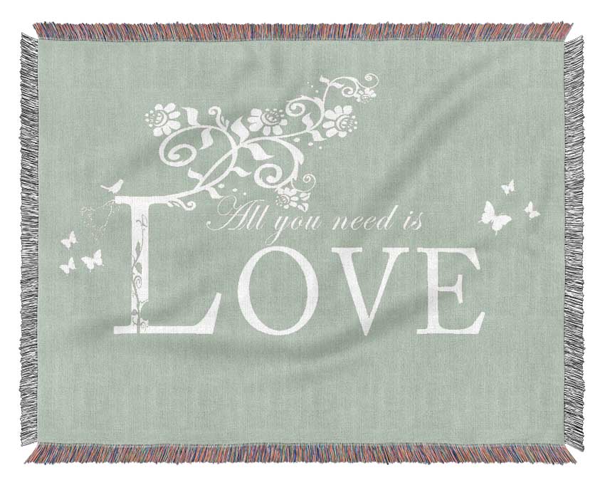 Love Quote All You Need Is Love Beige Woven Blanket