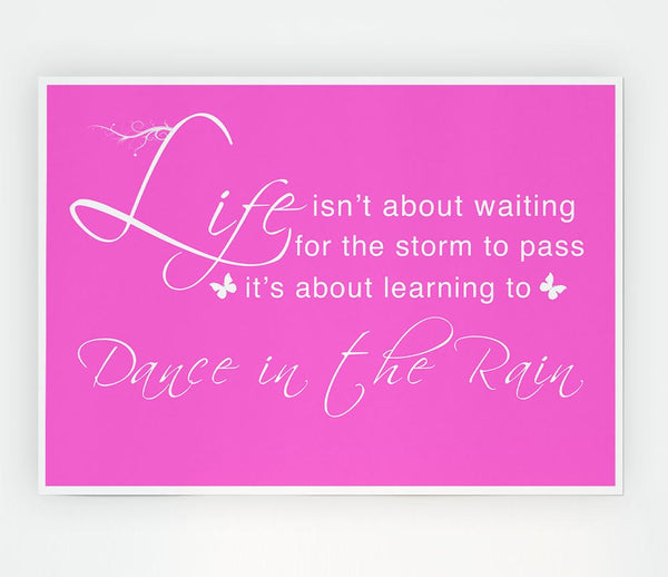 Life Isnt About Waiting Vivid Pink Print Poster Wall Art