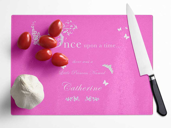 Girls Room Quote Once Upon A Time Your Name Vivid Pink Glass Chopping Board