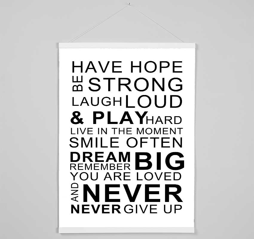 Family Quote Have Hope Be Strong Laugh Loud White Hanging Poster - Wallart-Direct UK