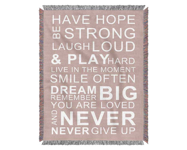 Family Quote Have Hope Be Strong Laugh Loud Vivid Pink Woven Blanket