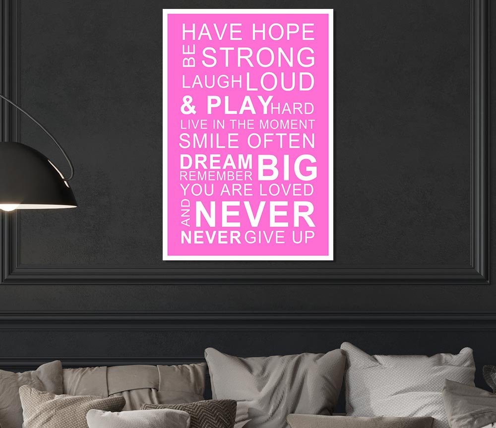 Family Quote Have Hope Be Strong Laugh Loud Vivid Pink Print Poster Wall Art