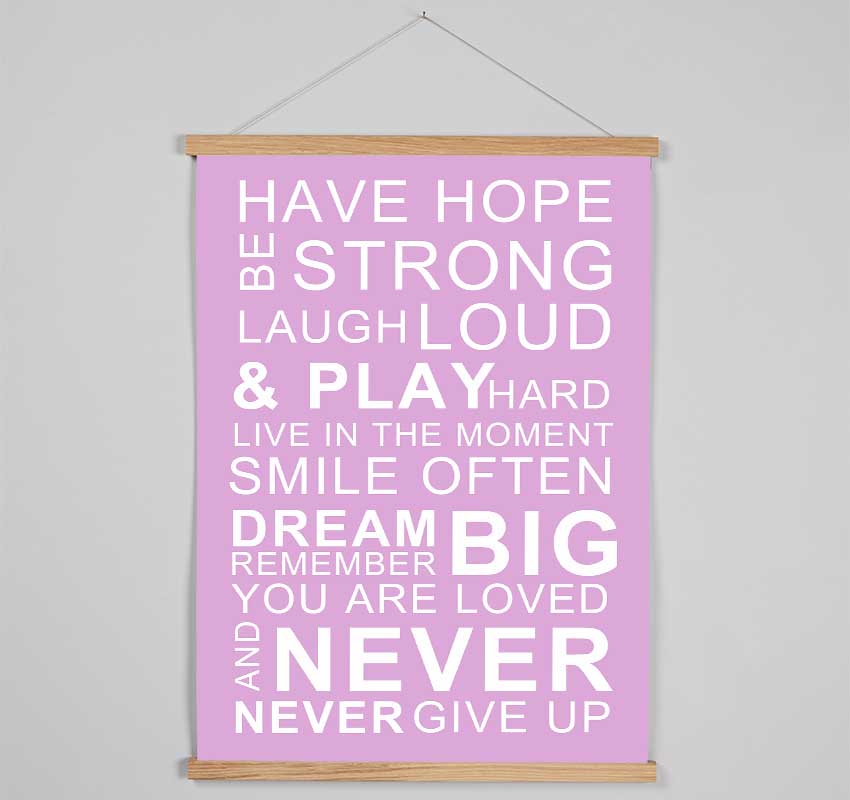 Family Quote Have Hope Be Strong Laugh Loud Pink Hanging Poster - Wallart-Direct UK