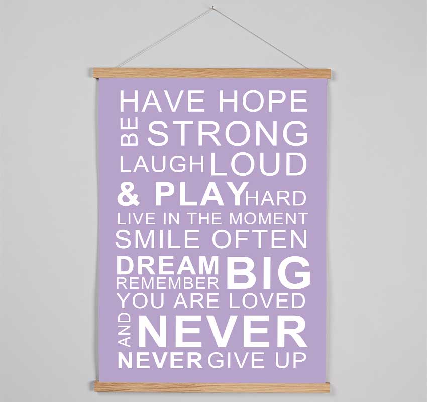 Family Quote Have Hope Be Strong Laugh Loud Lilac Hanging Poster - Wallart-Direct UK