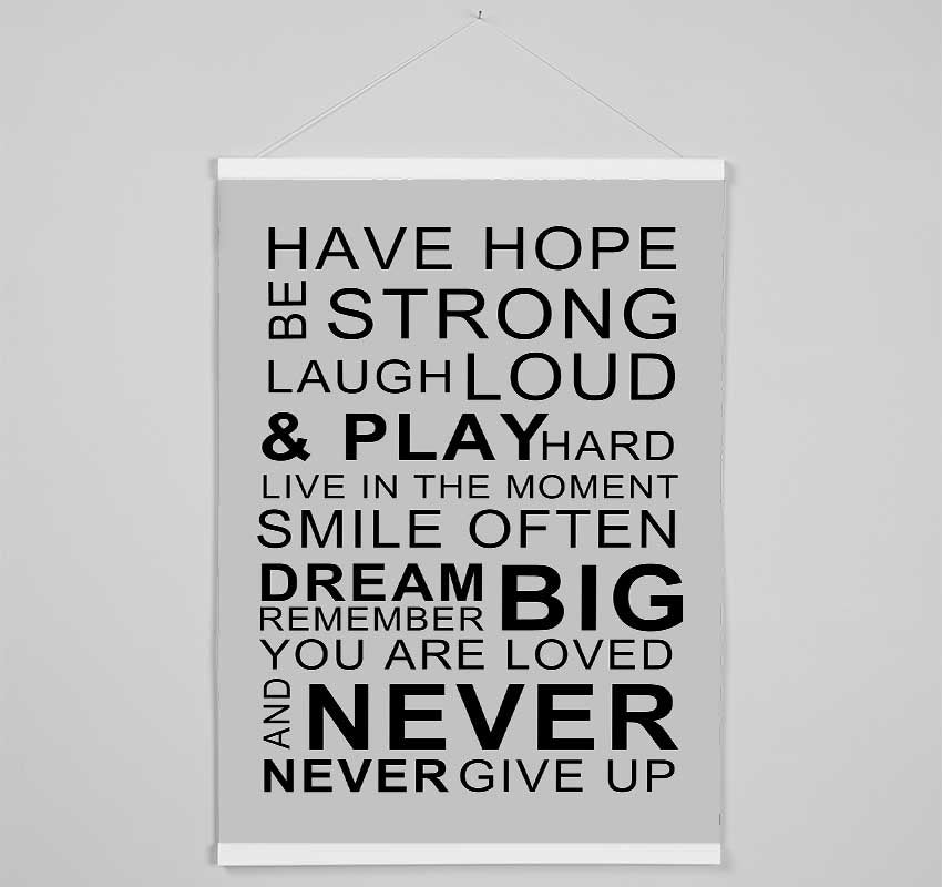 Family Quote Have Hope Be Strong Laugh Loud Grey Hanging Poster - Wallart-Direct UK