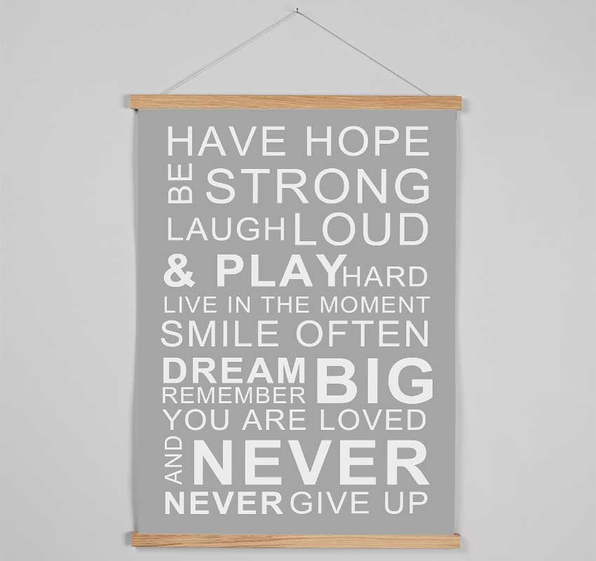 Family Quote Have Hope Be Strong Laugh Loud Grey White Hanging Poster - Wallart-Direct UK