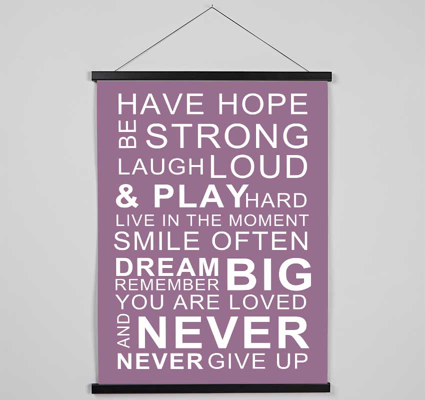 Family Quote Have Hope Be Strong Laugh Loud Dusty Pink Hanging Poster - Wallart-Direct UK