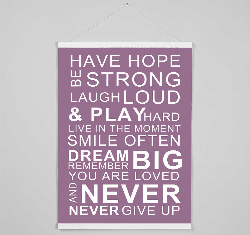 Family Quote Have Hope Be Strong Laugh Loud Dusty Pink Hanging Poster - Wallart-Direct UK