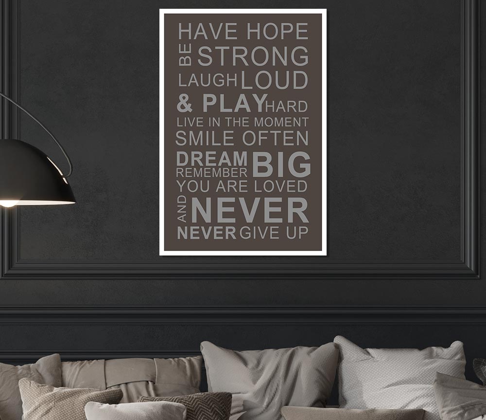 Family Quote Have Hope Be Strong Laugh Loud Chocolate Print Poster Wall Art