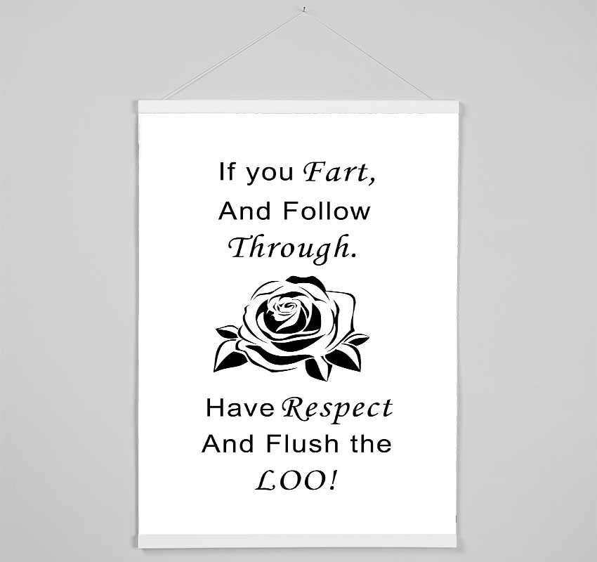 Bathroom Quote If You Fart White Hanging Poster - Wallart-Direct UK