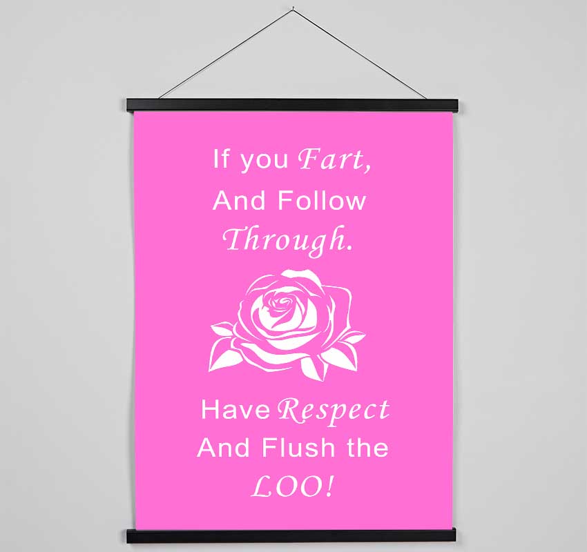 Bathroom Quote If You Fart Vivid Pink Hanging Poster - Wallart-Direct UK