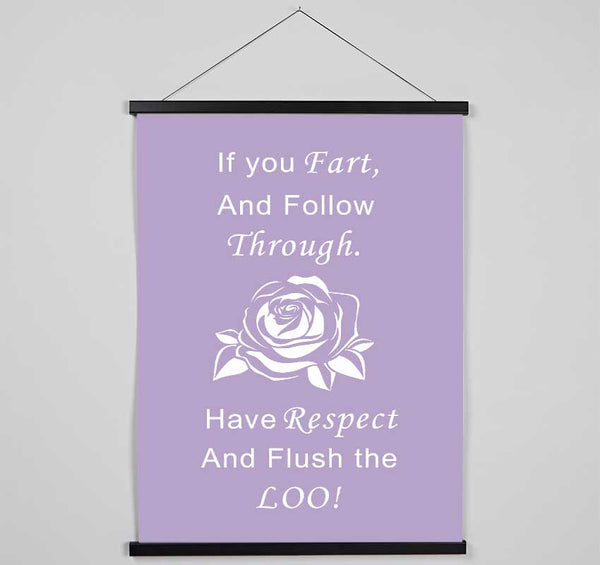 Bathroom Quote If You Fart Lilac Hanging Poster - Wallart-Direct UK