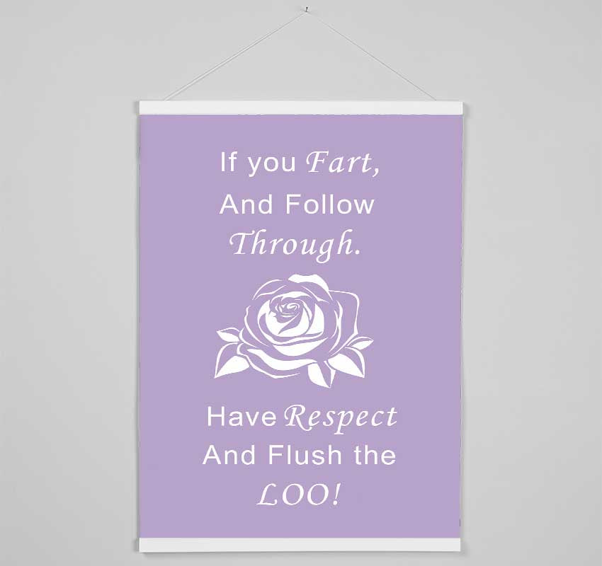 Bathroom Quote If You Fart Lilac Hanging Poster - Wallart-Direct UK