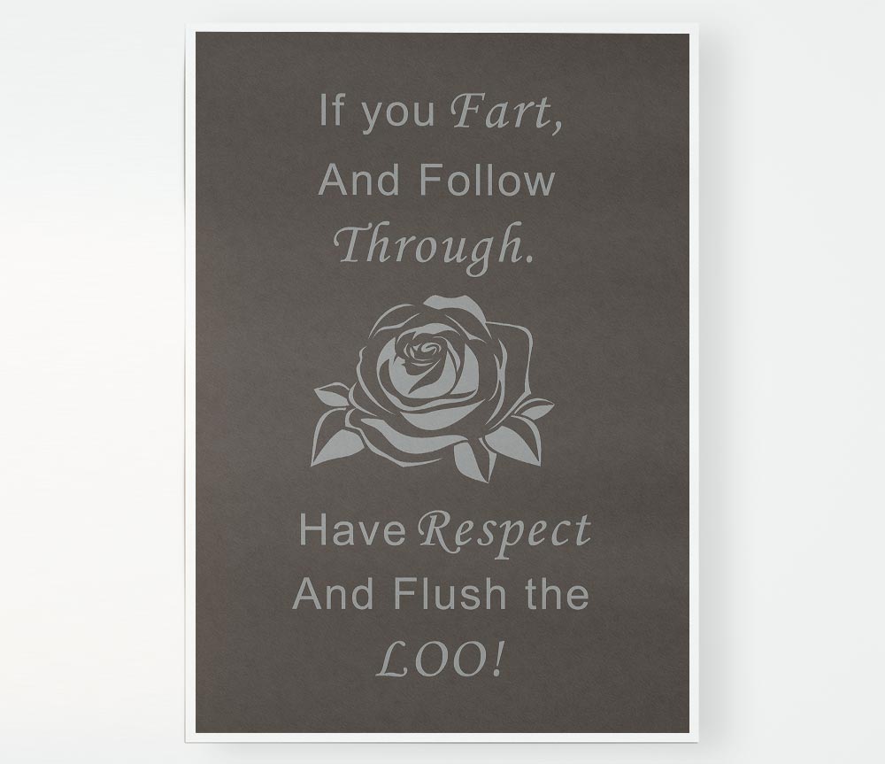 Bathroom Quote If You Fart Chocolate Print Poster Wall Art