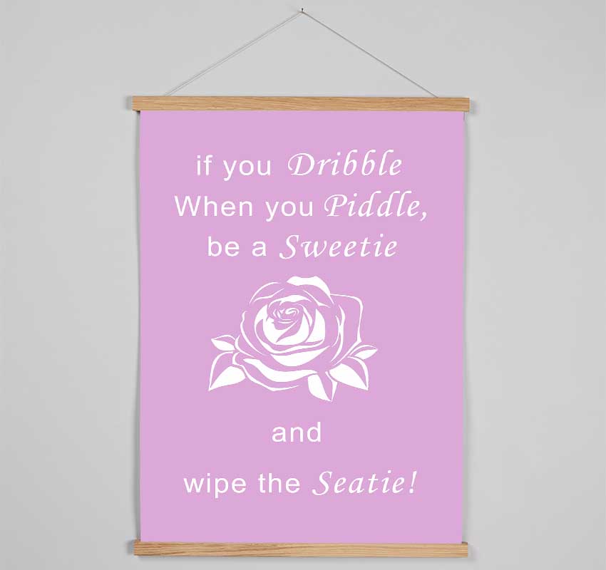 Bathroom Quote If You Dribble Pink Hanging Poster - Wallart-Direct UK