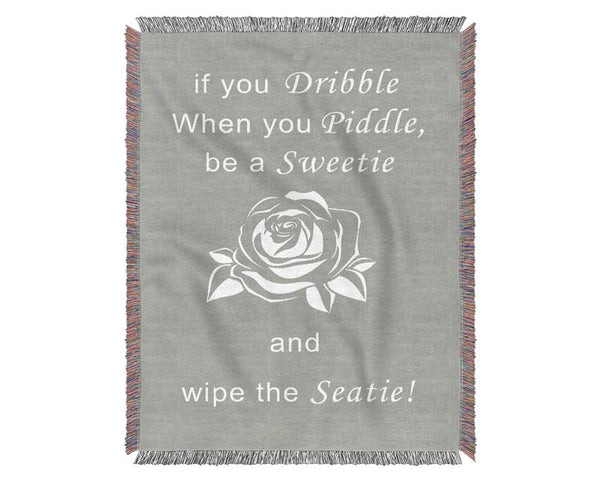 Bathroom Quote If You Dribble Grey White Woven Blanket